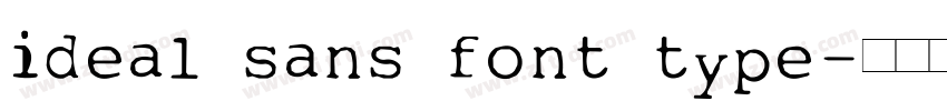 ideal sans font type字体转换